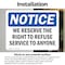 Signmission We Reserve The Right To Refuse Service To Anyone, 5 in W x Rectangle, Vinyl Decal OS-2PACK-NS-D-35-L-18996 - alternate 6